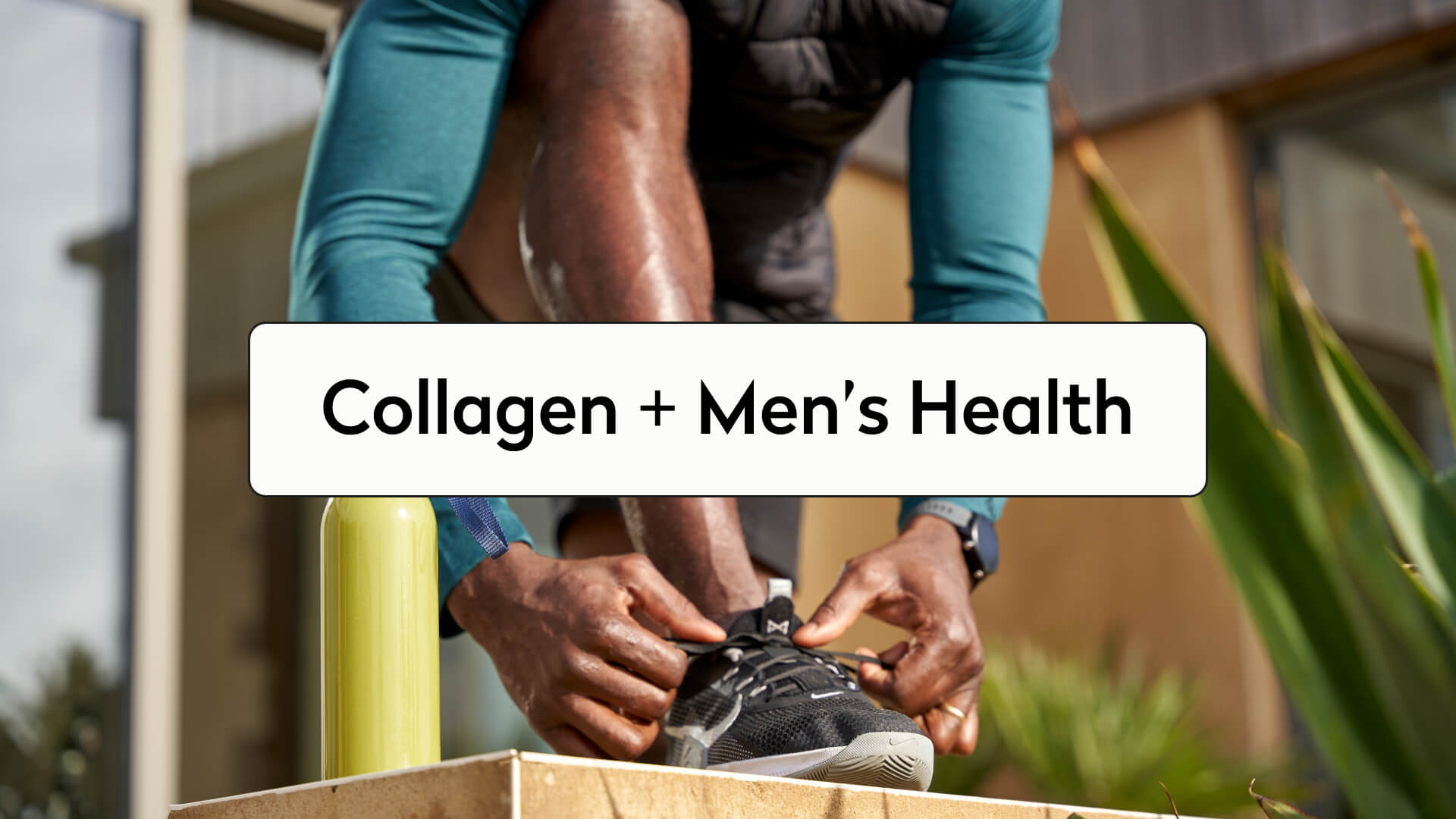 5 Benefits of Collagen for Men
